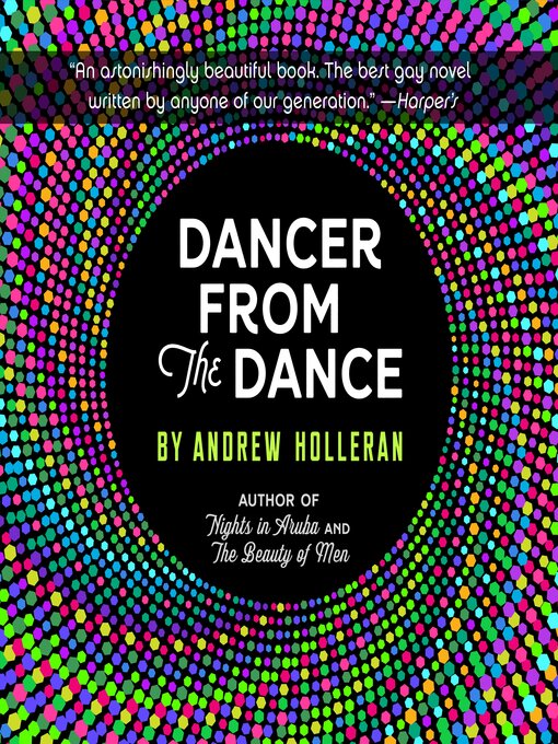 Title details for Dancer from the Dance by Andrew Holleran - Wait list